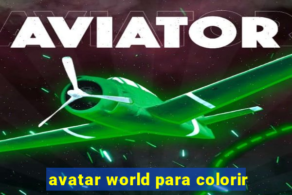 avatar world para colorir